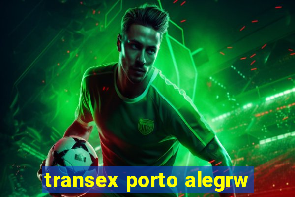 transex porto alegrw